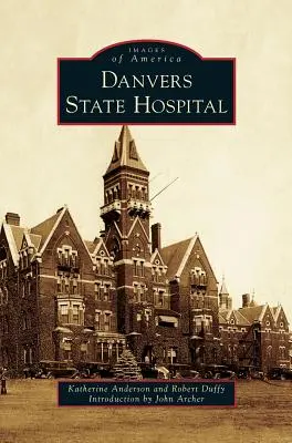 Štátna nemocnica Danvers - Danvers State Hospital