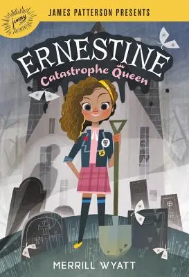 Ernestína, kráľovná katastrof - Ernestine, Catastrophe Queen