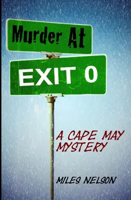 Vražda na východe 0: Záhada z Cape May - Murder At Exit 0: A Cape May Mystery