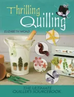 Napínavé kvákanie: Knižný zdroj pre quillera - Thrilling Quilling: The Ultimate Quiller's Sourcebook