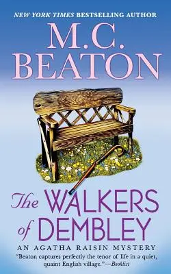 Chodci z Dembley: Záhada Agathy Raisinovej - The Walkers of Dembley: An Agatha Raisin Mystery