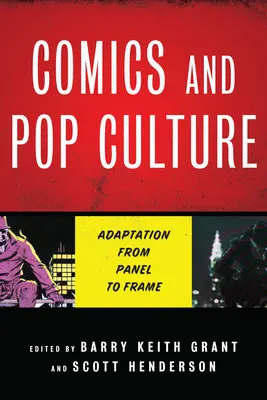 Komiksy a popkultúra: Adaptácia od panelu k snímke - Comics and Pop Culture: Adaptation from Panel to Frame
