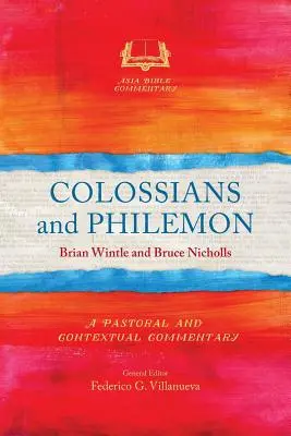 Kolosanom a Filemonovi: Publikácia: Pastorálny a kontextuálny komentár - Colossians and Philemon: A Pastoral and Contextual Commentary