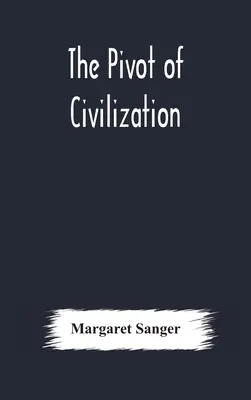 Oporný bod civilizácie - The pivot of civilization
