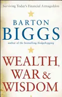 Bohatstvo, vojna a múdrosť - Wealth, War and Wisdom