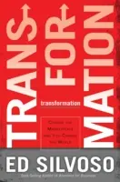 Premena: Zmeňte trh a zmeníte svet - Transformation: Change the Marketplace and You Change the World