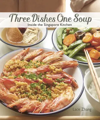 Tri jedlá jedna polievka: V singapurskej kuchyni - Three Dishes One Soup: Inside the Singapore Kitchen