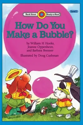 Ako sa robí bublina?: Úroveň 1: Ako urobiť bublinu? - How Do You Make a Bubble?: Level 1