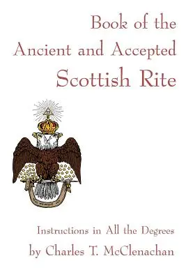 Kniha starobylého a prijatého škótskeho obradu - Book of the Ancient and Accepted Scottish Rite