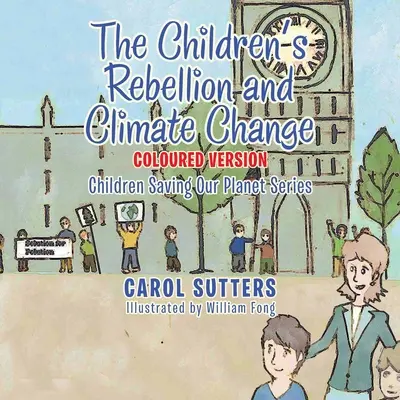 Detská vzbura a klimatické zmeny: Farebná verzia - The Children's Rebellion and Climate Change: Coloured Version