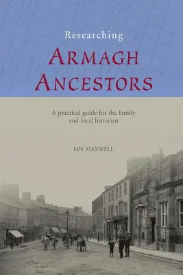 Výskum predkov z Armaghu - Researching Armagh Ancestors