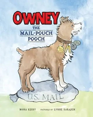 Owney: Poštový psík - Owney: The Mail-Pouch Pooch