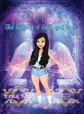 Magica: Liečenie vierou a láskou - Magica: The Healing of Faith and Love