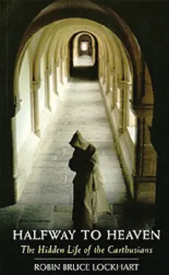 Na pol ceste do neba, zväzok 186: Skrytý život kartuziánov - Halfway to Heaven, Volume 186: The Hidden Life of the Carthusians