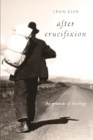 Po ukrižovaní: Prísľub teológie - After Crucifixion: The Promise of Theology