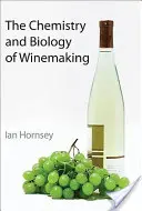 Chémia a biológia výroby vína - The Chemistry and Biology of Winemaking