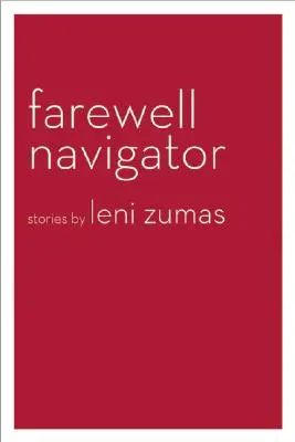 Rozlúčka s navigátorom: Príbehy - Farewell Navigator: Stories