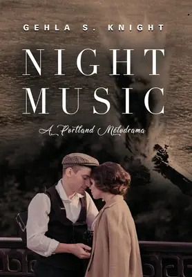 Nočná hudba: Portlandská melodráma - Night Music: A Portland Melodrama