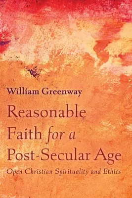 Rozumná viera pre postsekulárnu dobu - Reasonable Faith for a Post-Secular Age