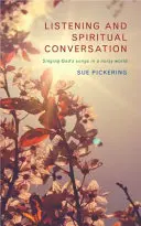 Počúvanie a duchovný rozhovor - Listening and Spiritual Conversation