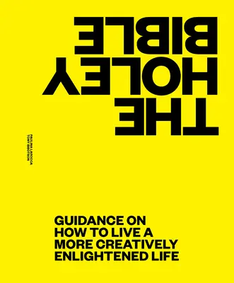 The Holey Bible: Nový pohľad pre ľudí, ktorí hľadajú v živote pozitíva - The Holey Bible: A New View for People Who Look for the Positives in Life