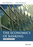 Ekonomika bankovníctva 3e - Economics of Banking 3e