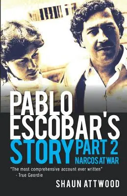 Príbeh Pabla Escobara 2: Narkotici vo vojne - Pablo Escobar's Story 2: Narcos at War