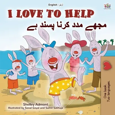 I Love to Help (Anglická dvojjazyčná kniha pre deti v urdčine) - I Love to Help (English Urdu Bilingual Book for Kids)