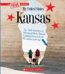 Kansas (Pravdivá kniha: Moje Spojené štáty) - Kansas (a True Book: My United States)