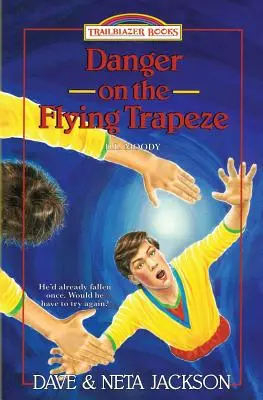 Nebezpečenstvo na lietajúcej hrazde: Moodyho: na visutej hrazde: predstavujeme D. L. Moodyho - Danger on the Flying Trapeze: Introducing D.L. Moody