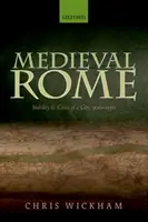 Stredoveký Rím: Stabilita a kríza mesta, 900-1150 - Medieval Rome: Stability and Crisis of a City, 900-1150