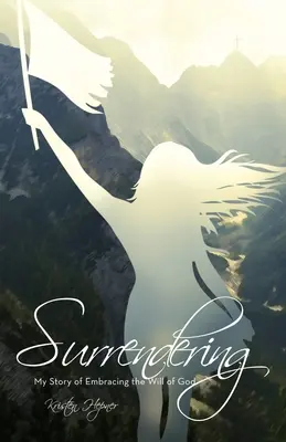 Vzdávanie sa - Surrendering