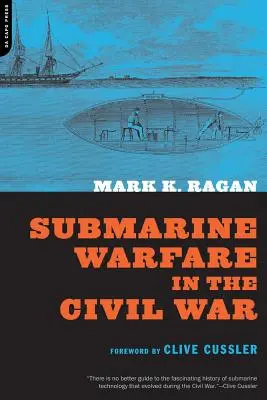 Ponorkové vojny v občianskej vojne - Submarine Warfare in the Civil War