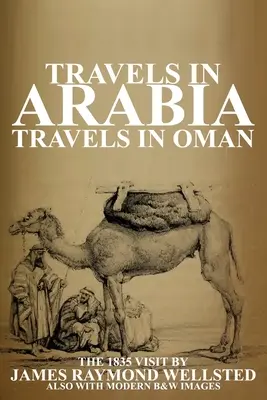 Cesty po Arábii: Cesty po Ománe - Travels in Arabia: Travels in Oman