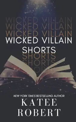 Krátke filmy o zloduchoch - Wicked Villain Shorts
