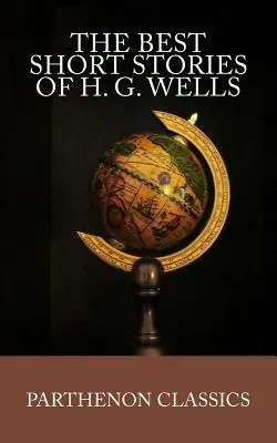 Najlepšie poviedky H. G. Wellsa - The Best Short Stories of H.G. Wells
