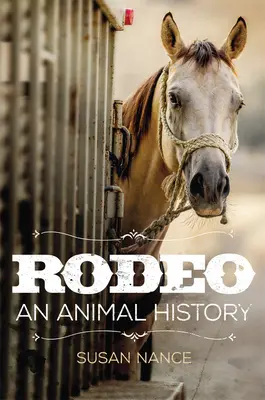 Rodeo, 3: História zvierat - Rodeo, 3: An Animal History