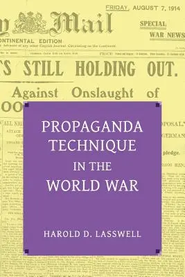 Technika propagandy vo svetovej vojne (s doplňujúcimi materiálmi) - Propaganda Technique in the World War (with Supplemental Material)
