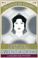 Ticho na súde: Záhada zlatého veku - Silence in Court: A Golden Age Mystery