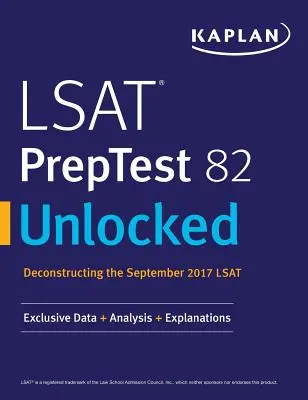 LSAT PrepTest 82 Unlocked: Exkluzívne údaje + analýzy + vysvetlenia - LSAT PrepTest 82 Unlocked: Exclusive Data + Analysis + Explanations