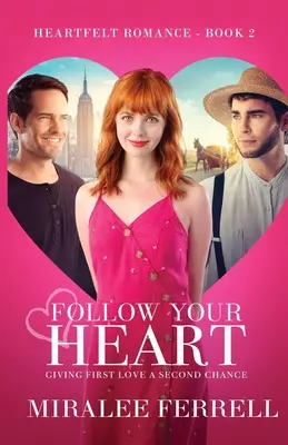 Nasleduj svoje srdce - Follow Your Heart