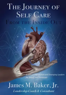 Cesta starostlivosti o seba zvnútra: Vychádzanie z vlastnej skúsenosti: Posilňovanie lídrov a začínajúcich lídrov pre dnešok a zajtrajšok - The Journey of Self Care From the Inside Out: Empowering Leaders and Emerging Leaders for Today and Tomorrow