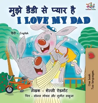 I Love My Dad (Hindčina anglická dvojjazyčná kniha pre deti) - I Love My Dad (Hindi English Bilingual Book for Kids)