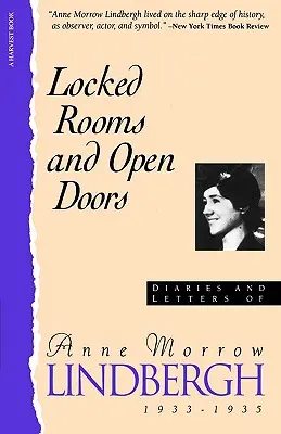 Uzamknuté izby otvorené dvere:: Lindberghovej, 1933-1935: Denníky a listy Anne Morrow Lindberghovej - Locked Rooms Open Doors:: Diaries and Letters of Anne Morrow Lindbergh, 1933-1935