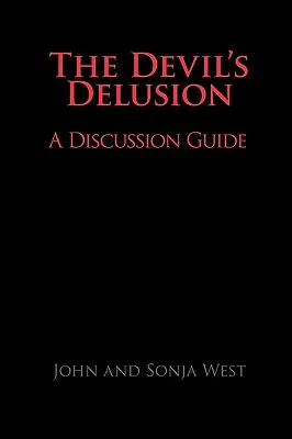 Diablov blud, sprievodca diskusiou - The Devil's Delusion, a Discussion Guide