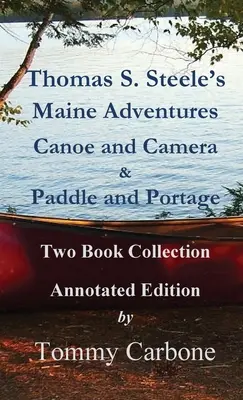 Dobrodružstvá Thomasa S. Steela v Maine - Thomas S. Steele's Maine Adventures
