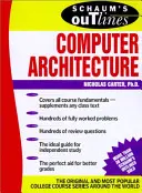 Schaumova osnova počítačovej architektúry - Schaum's Outline of Computer Architecture