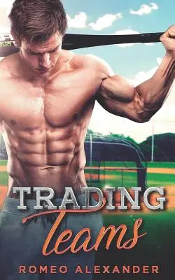 Obchodné tímy: A Jock Nerd Romance - Trading Teams: A Jock Nerd Romance