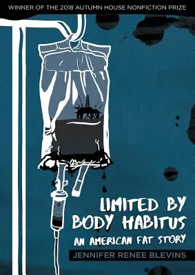 Obmedzené telom Habitus: An American Fat Story - Limited by Body Habitus: An American Fat Story