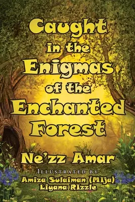 V zajatí záhad začarovaného lesa - Caught in the Enigmas of the Enchanted Forest